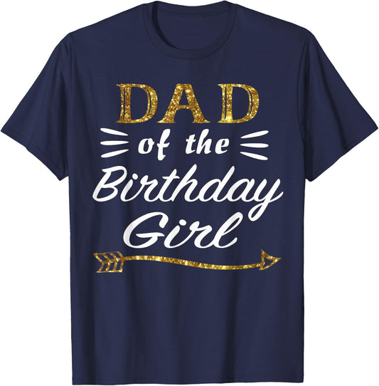 Gold Dad of the Birthday Girl Princess for Father Daddy Papa T-Shirt - T-Shirt | Navy