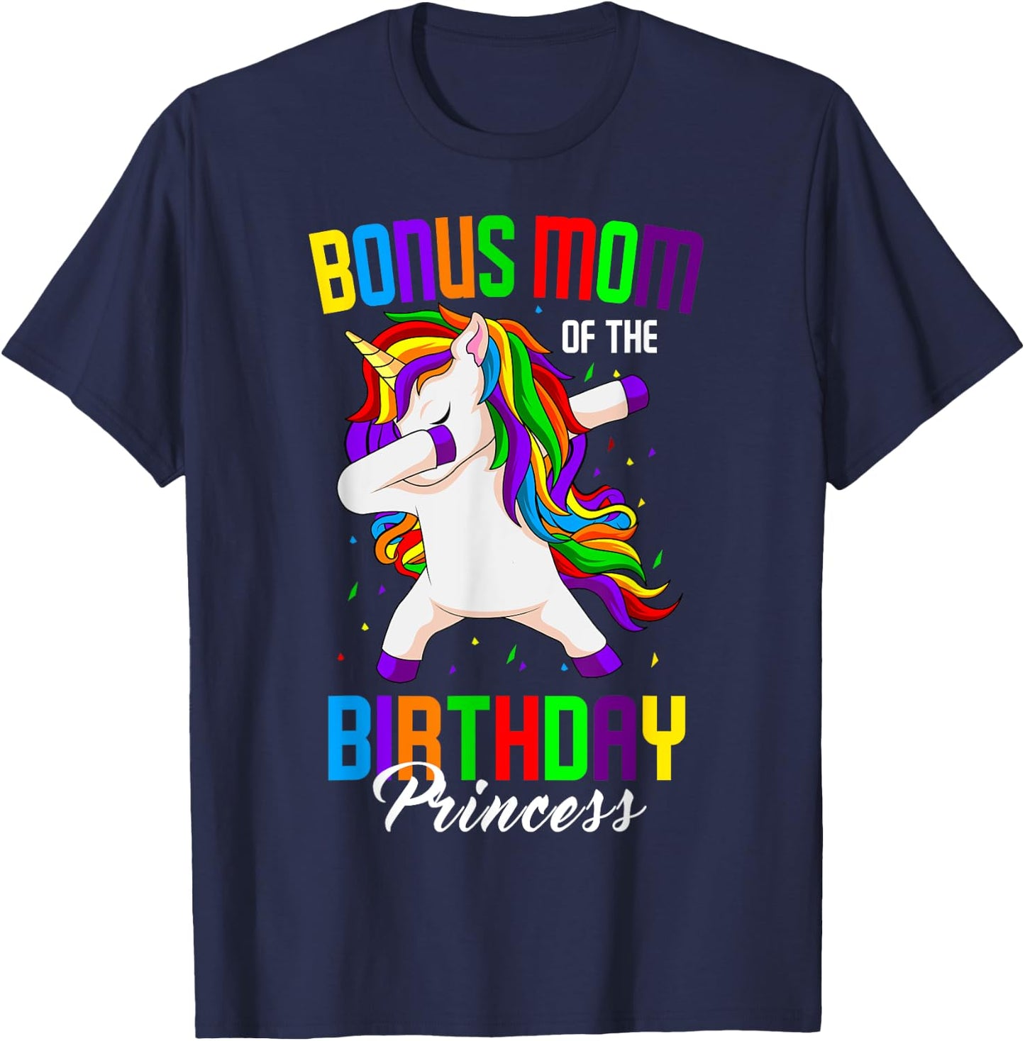Bonus Mom of the Birthday Princess Unicorn Dabbing Party T-Shirt - T-Shirt | Navy