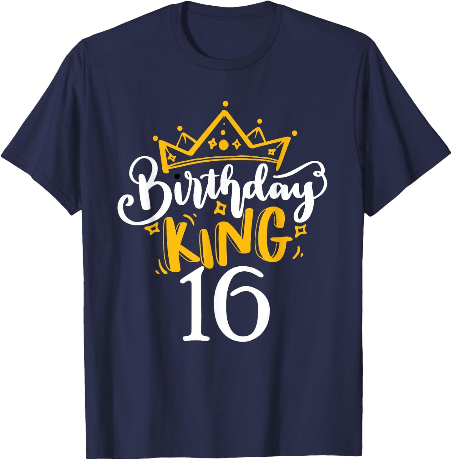 16th Birthday King 16 Years Old Party Ideas For Boys T-Shirt - T-Shirt | Navy