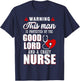Warning This Man Is Protected By The Good Lord A Crazy Nurse T-Shirt - T-Shirt | Navy