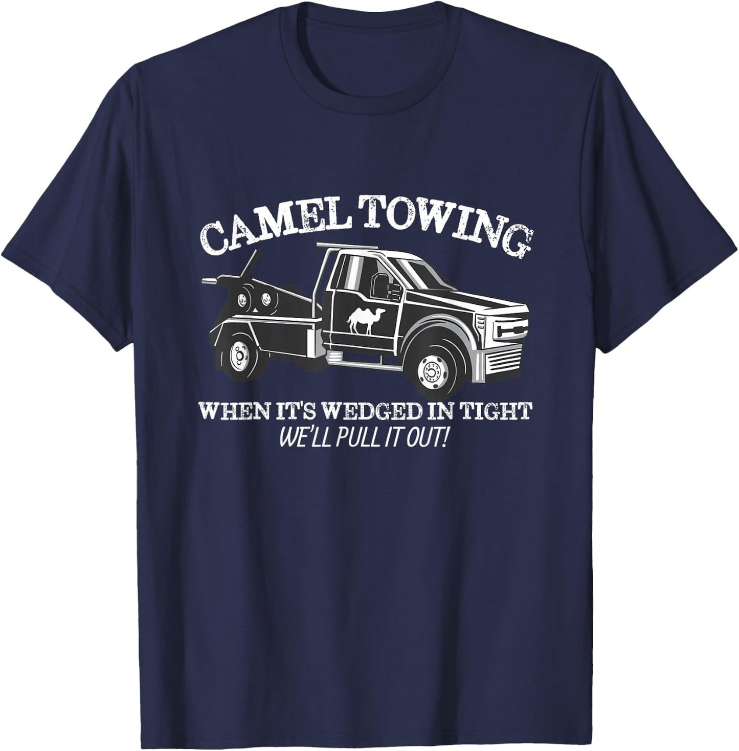 Camel Towing Inappropriate Humor Adult Humor Camel Towing T-Shirt - T-Shirt | Navy