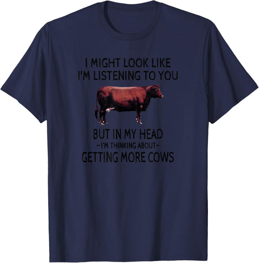 I Might Look Like I'm Listening Funny Cow Cattle Ranching T-Shirt - T-Shirt | Navy
