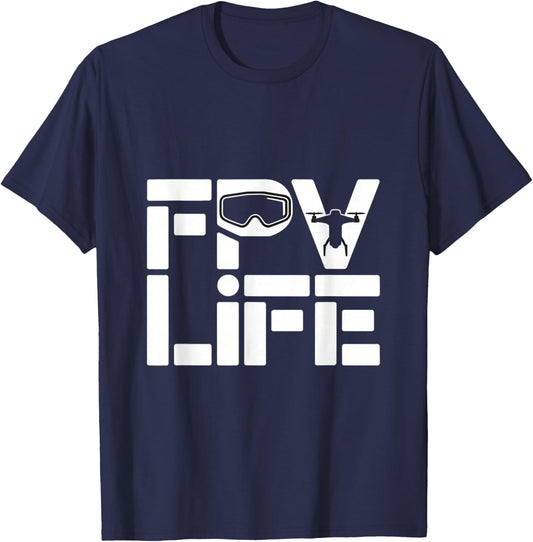 FPV Life Drone Racing Pilot Freestyle Quad Art T-Shirt - T-Shirt | Navy