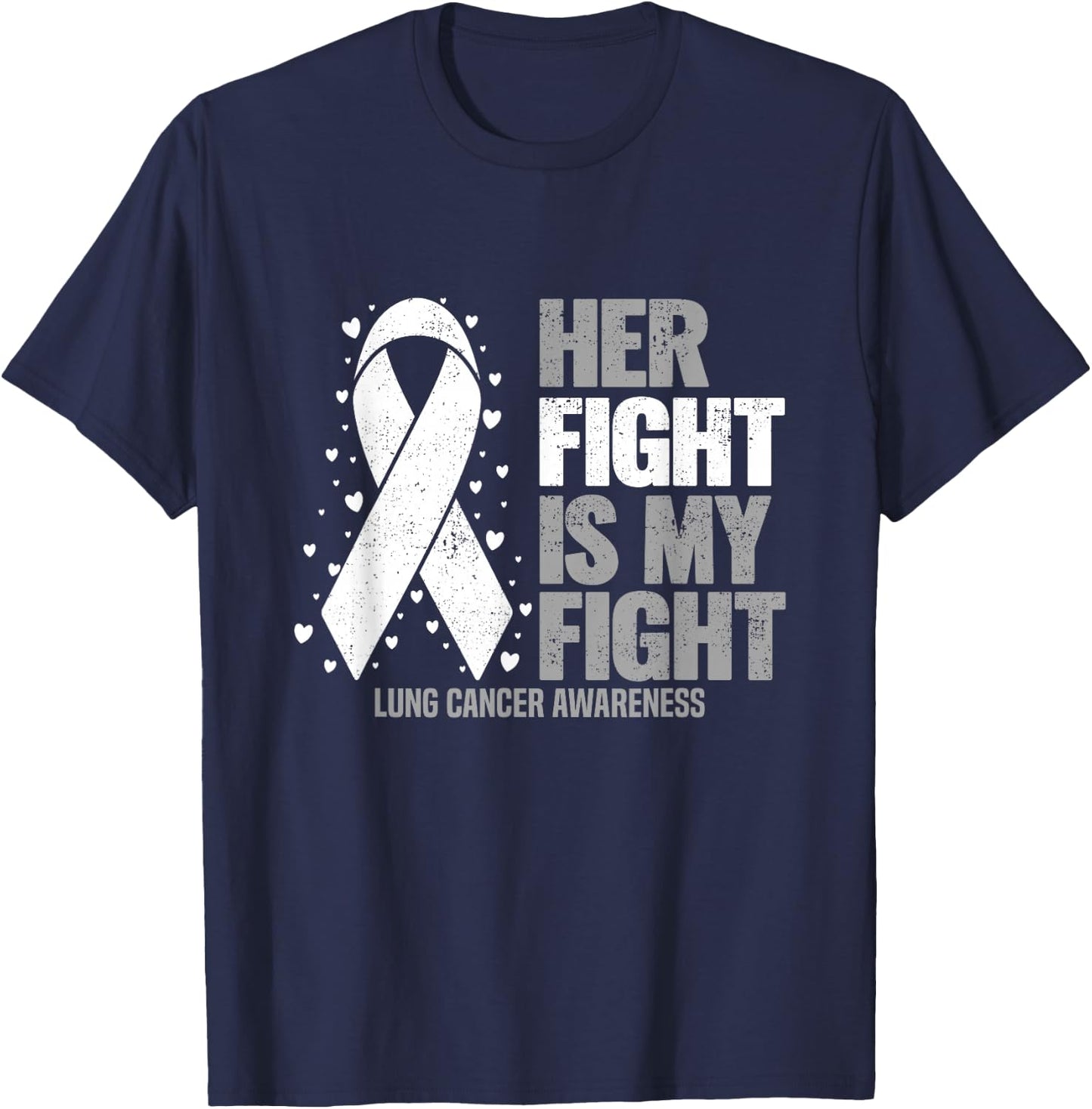 Lung Cancer Her Fight is my Fight Lung Cancer Awareness T-Shirt - T-Shirt | Navy