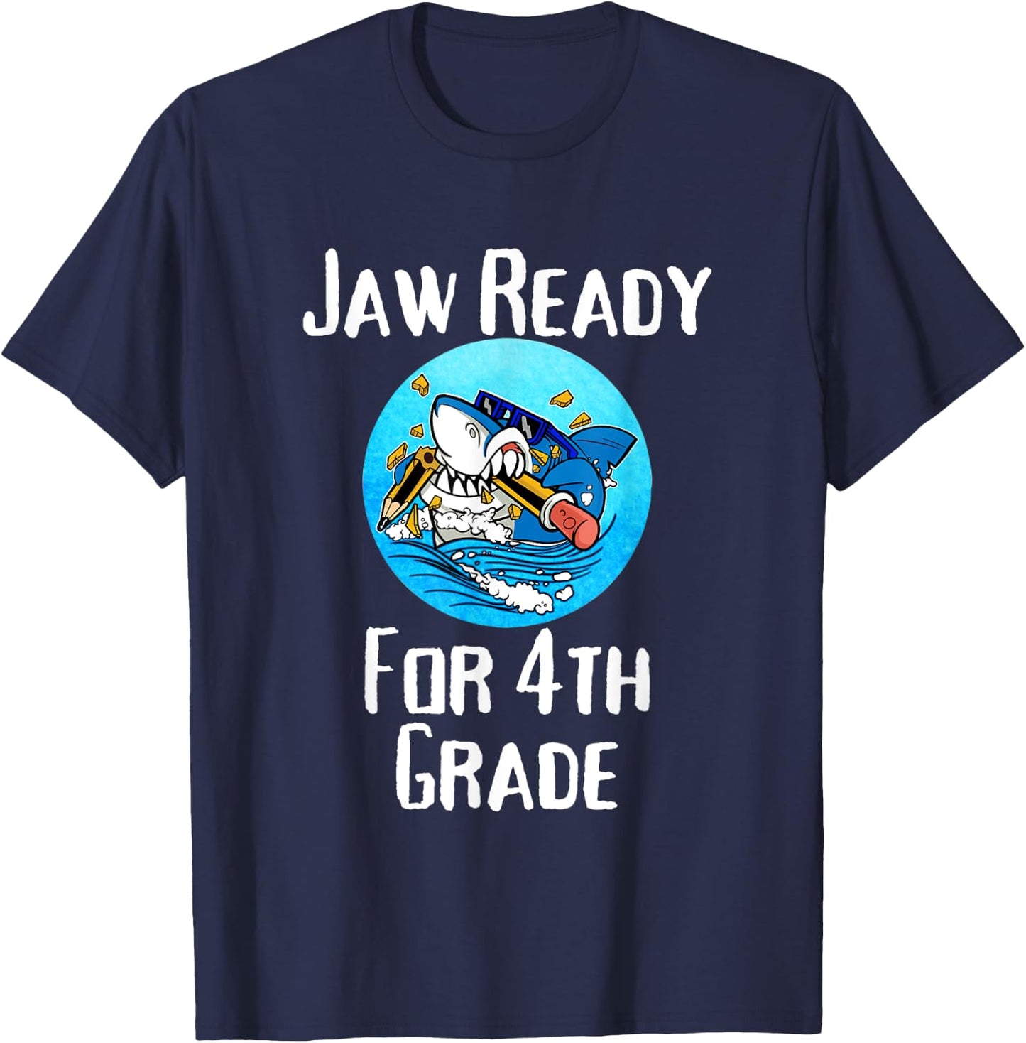 Jaw Ready For 4th Grade Funny Student and Teacher T-Shirt - T-Shirt | Navy
