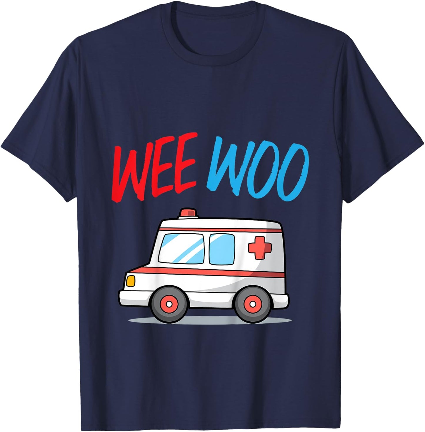 Kids Wee Woo Ambulance Funny Medical Kids Health Care Apparel T-Shirt - T-Shirt | Navy