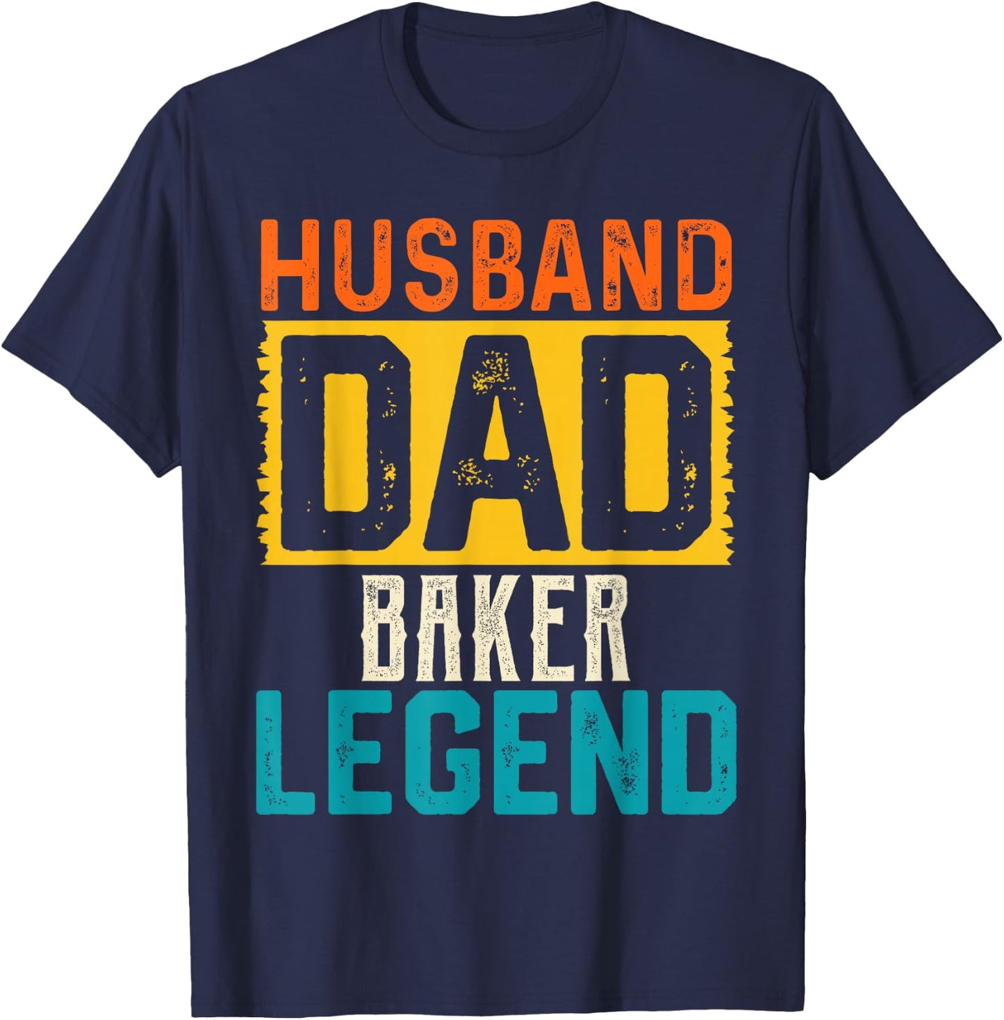 Husband Dad BAKER Legend Father's Day BAKERS T-Shirt - T-Shirt | Navy