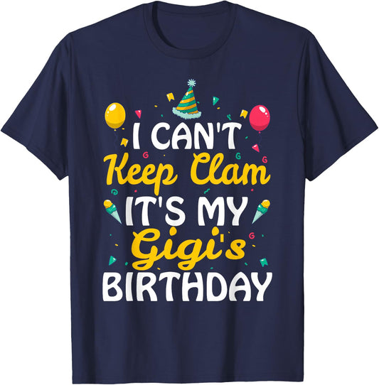 I Can't Keep Calm It's My Gigi's Birthday Gift Ideas T-Shirt - T-Shirt | Navy