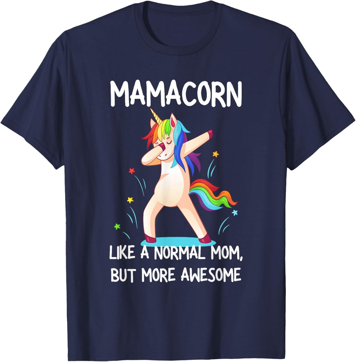 Funny Mamacorn Unicorn Costume Mom Mother's Day T-Shirt - T-Shirt | Navy