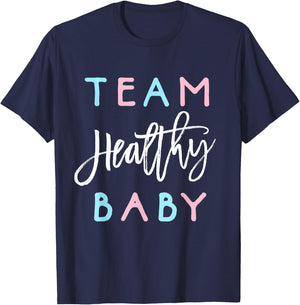 Team Healthy Baby Shirt Gender Reveal Shower Boy or Girl T-Shirt - T-Shirt | Navy