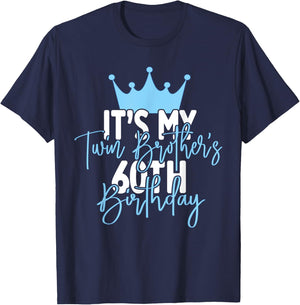 It's My Twin Brother's 60th Birthday Party Idea T-Shirt - T-Shirt | Navy