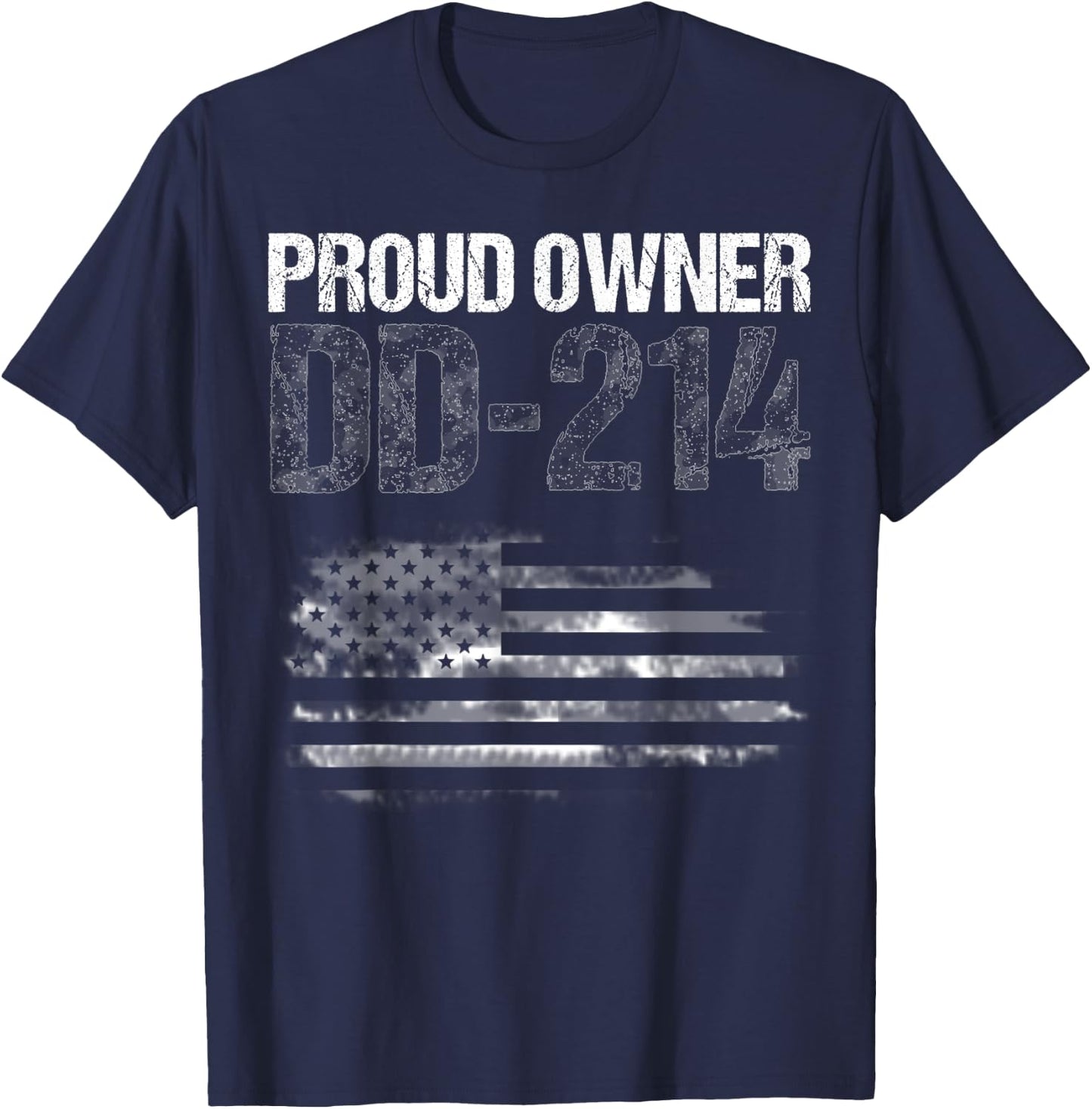Patriotic Military Veteran Status Proud Owner DD-214 Shirt Men T-Shirt - T-Shirt | Navy