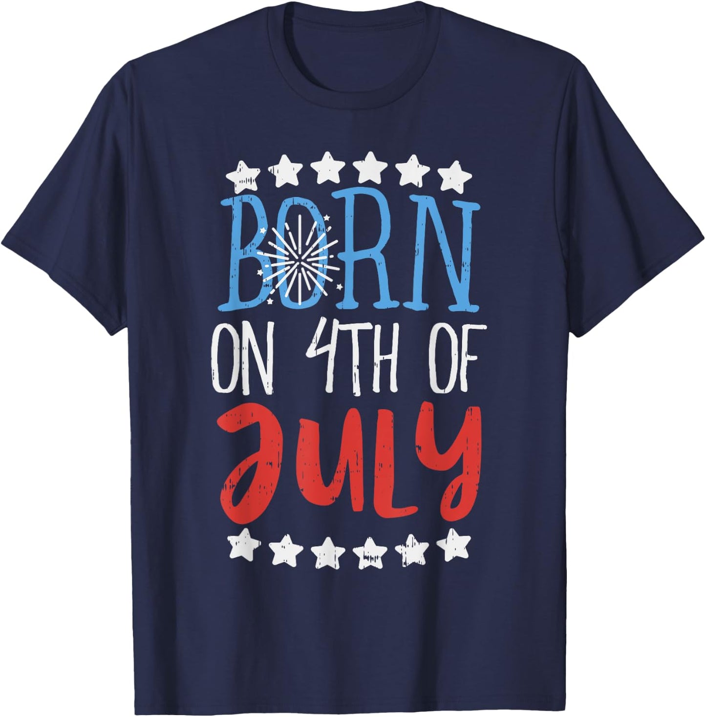Born On 4th Of July Independence Day Birthday Gift American Women Kids Men T-Shirt - T-Shirt | Navy