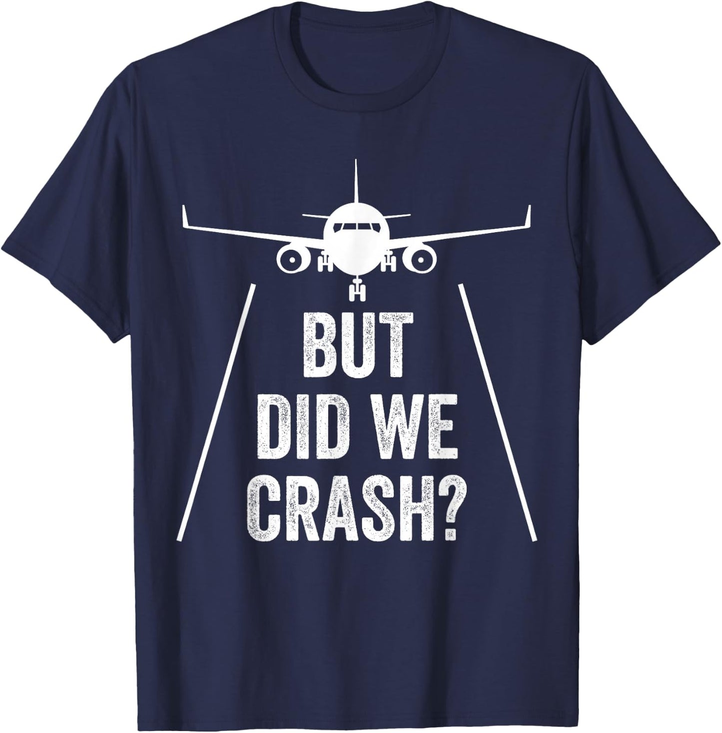 Aber haben wir absturz? Plane T-Shirt - T-Shirt | Navy