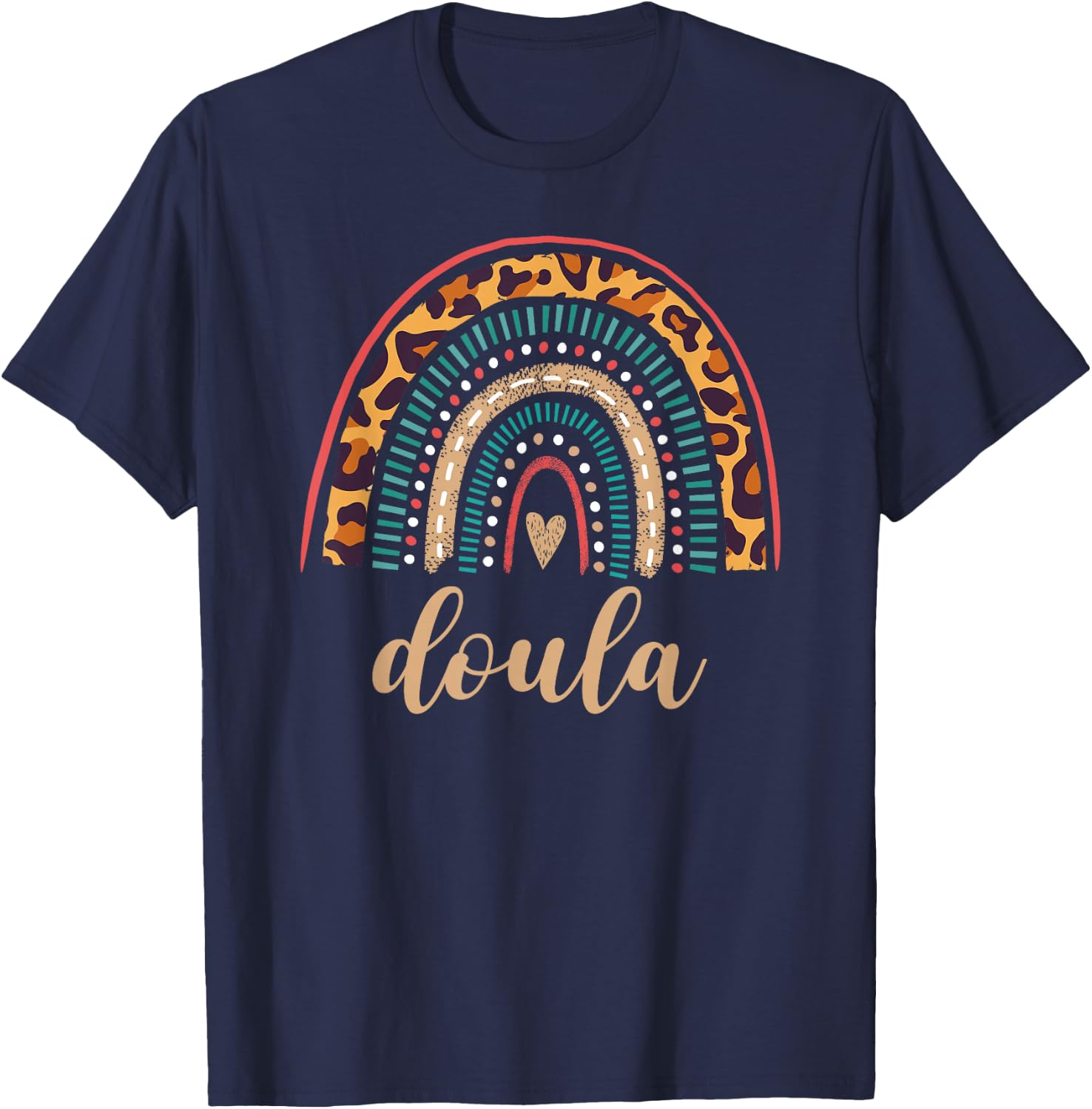 Doula Rainbow Leopard Birth Doulas Gift Newborn Labor Coach T-Shirt - T-Shirt | Navy