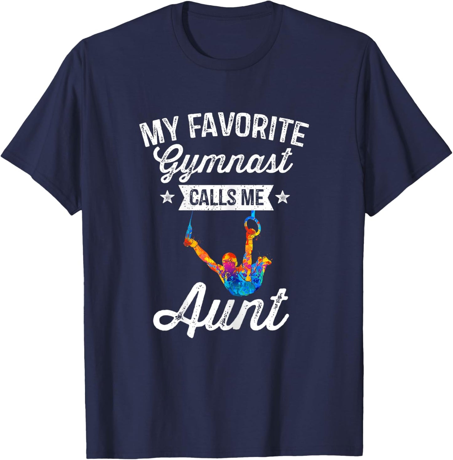 My Favorite Gymnast Calls Me Aunt Gymnastics Auntie T-Shirt - T-Shirt | Navy