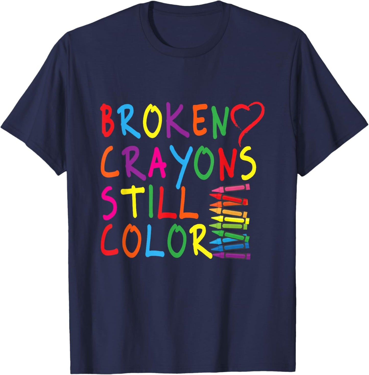 Broken Colouring Pencils Still Colour - Gift T-Shirt - T-Shirt | Navy