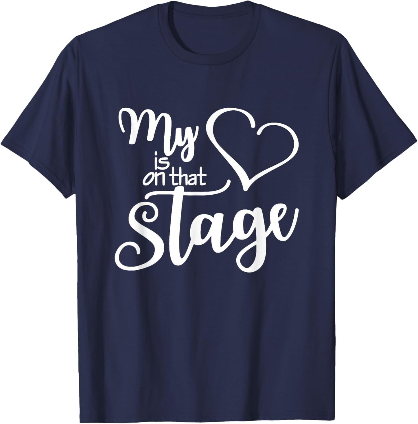 Dance Mom My Heart is On That Stage Dance Recital T-Shirt - T-Shirt | Navy