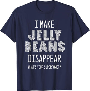 Awesome "What's your Superpower?" - JELLY BEANS Lovers T-Shirt - T-Shirt | Navy