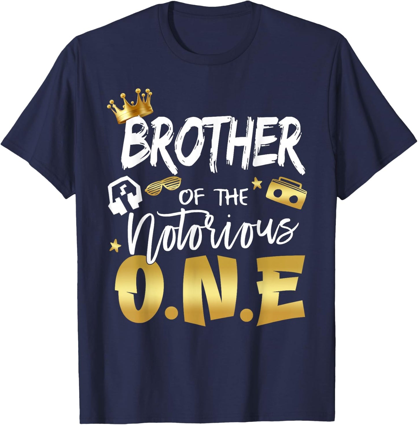 Brother Of The Notorious One Old School 1st Hip Hop Birthday T-Shirt - T-Shirt | Navy