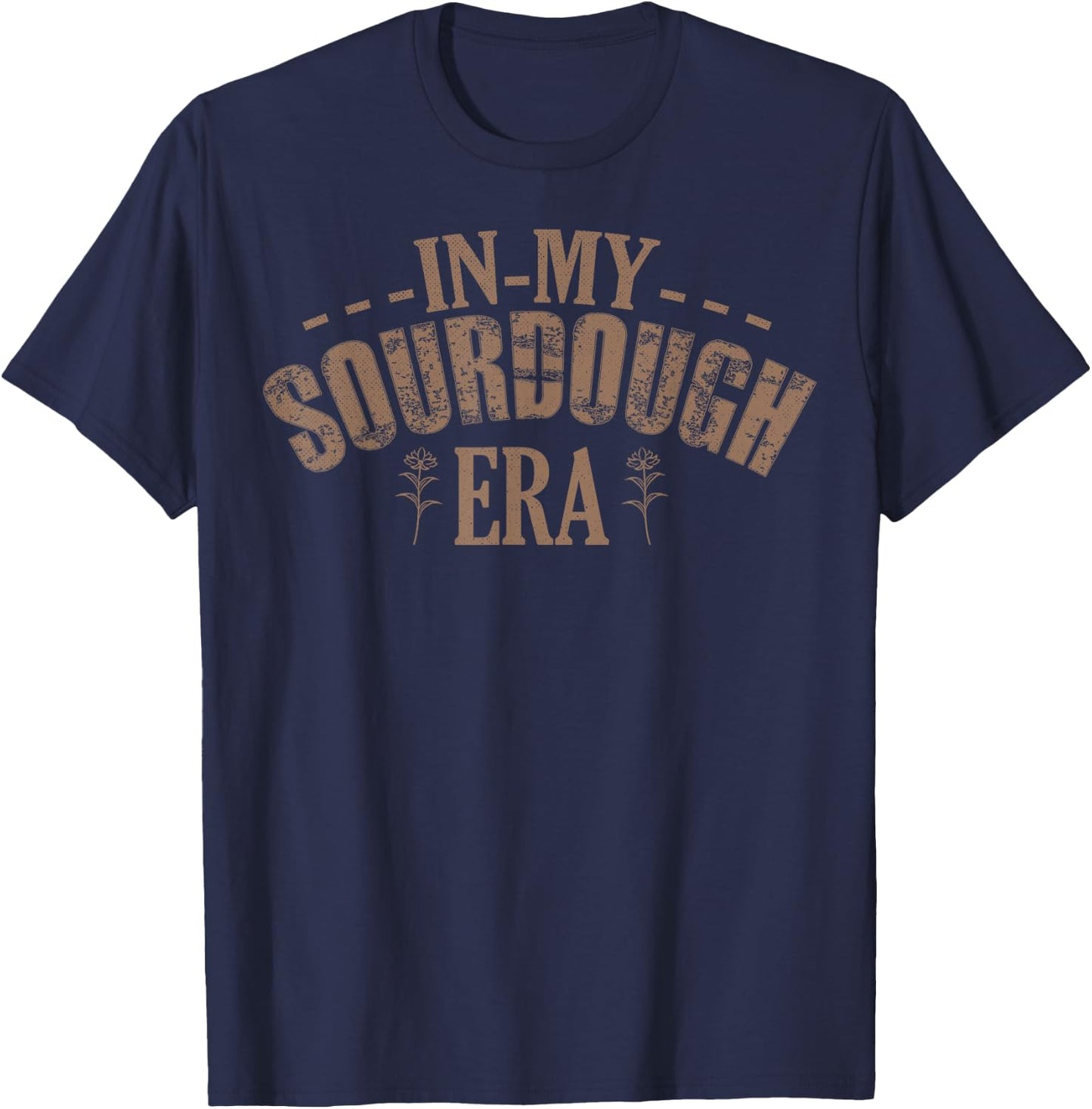 In My Sourdough Era T-Shirt - T-Shirt | Navy