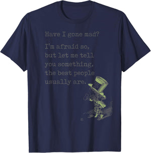 Alice in Wonderland Quote Shirt Gone Mad Lewis Carroll Book T-Shirt - T-Shirt | Navy