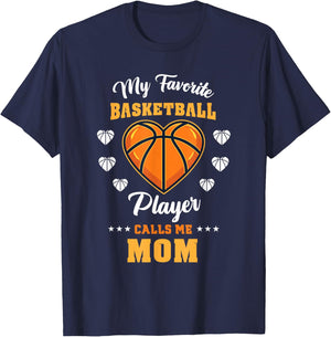 My Favorite Basketball Player Calls Me Mom T-Shirt - T-Shirt | Navy