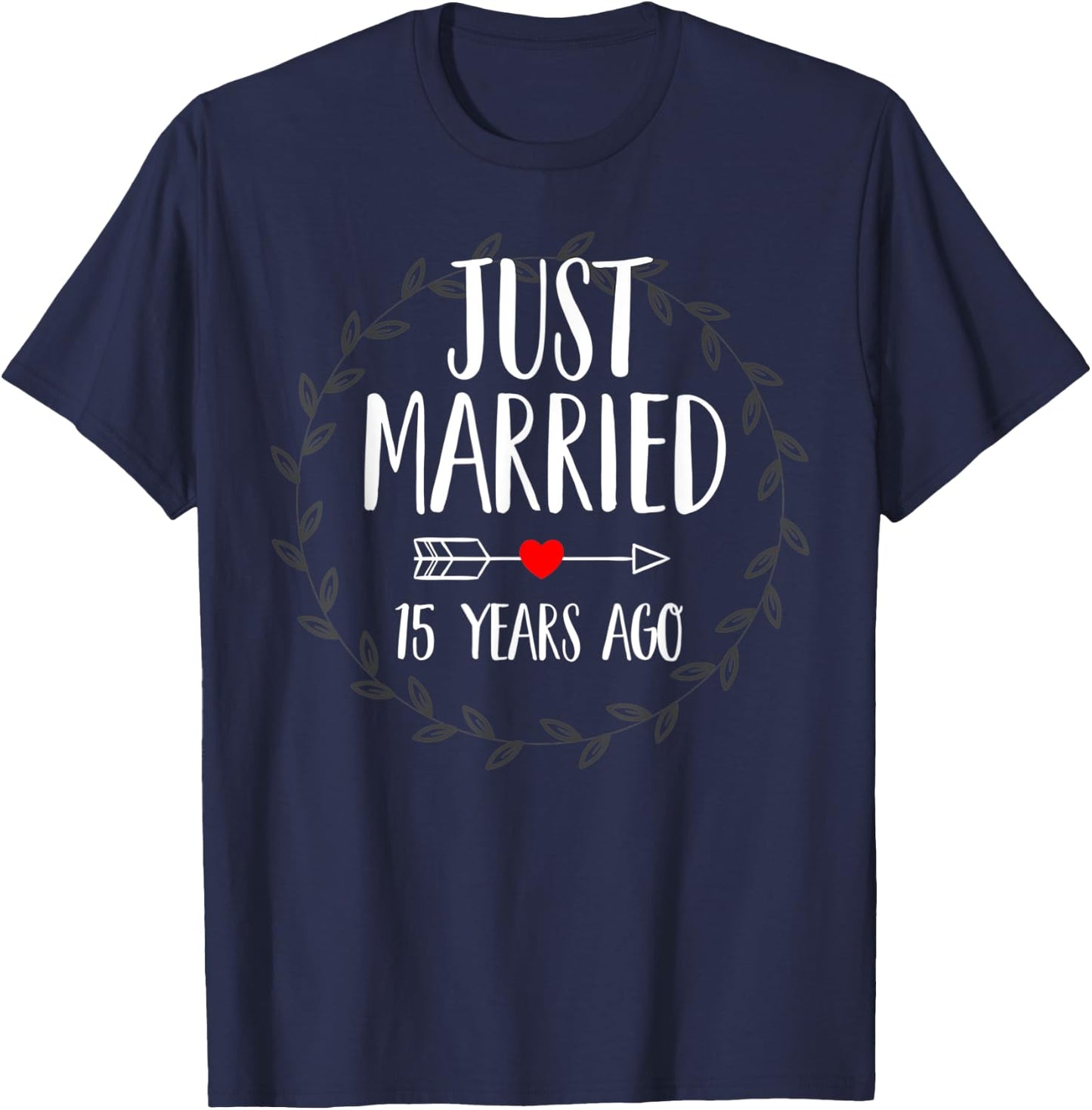 Just Married 15 Years Ago Celebrate Wedding Anniversary Cute T-Shirt - T-Shirt | Navy