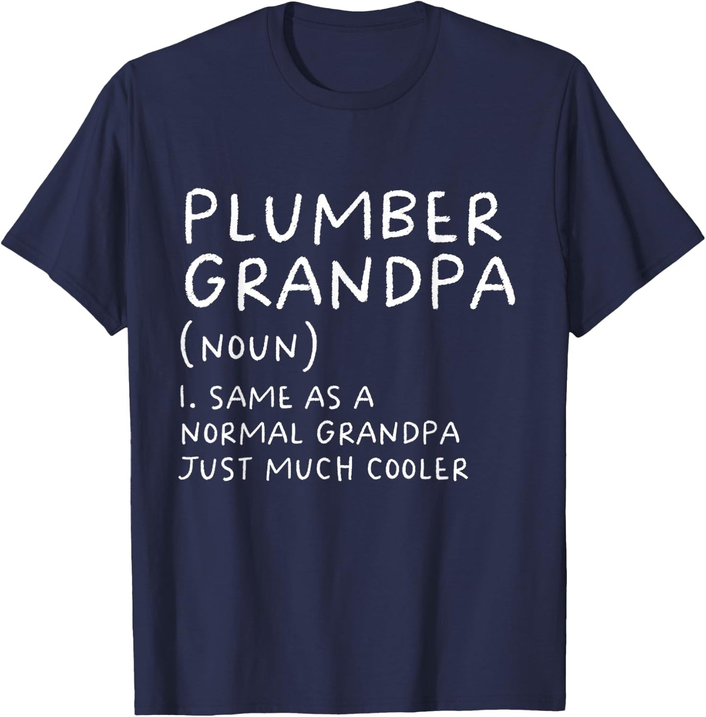 Plumber Grandpa Definition Funny Plumbing T-Shirt - T-Shirt | Navy
