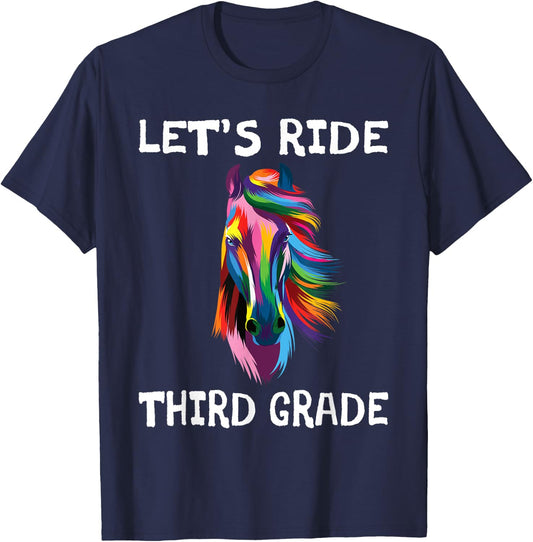 Let's Ride Third Grade Back To School Horse Girls T-Shirt - T-Shirt | Navy