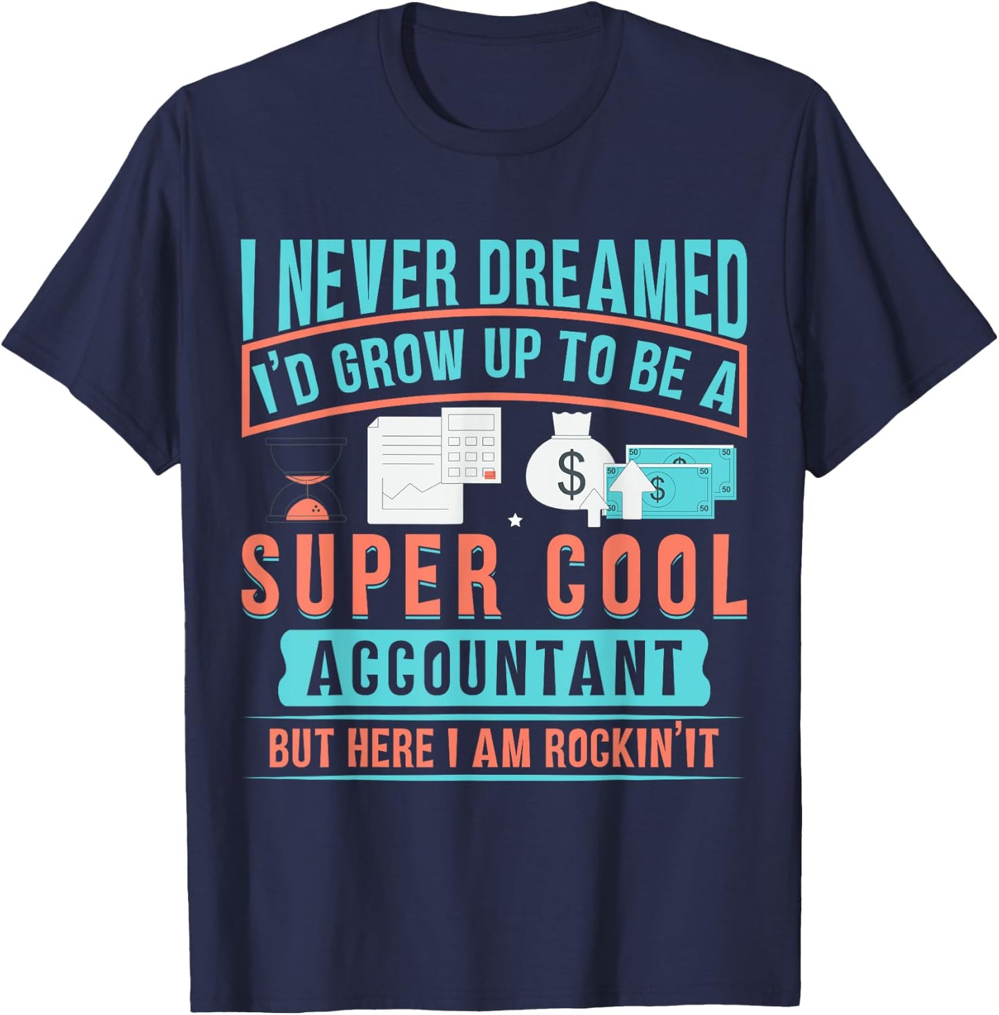 Accountant Funny Accounting Bookkeeper Tax Auditor CPA T-Shirt - T-Shirt | Navy