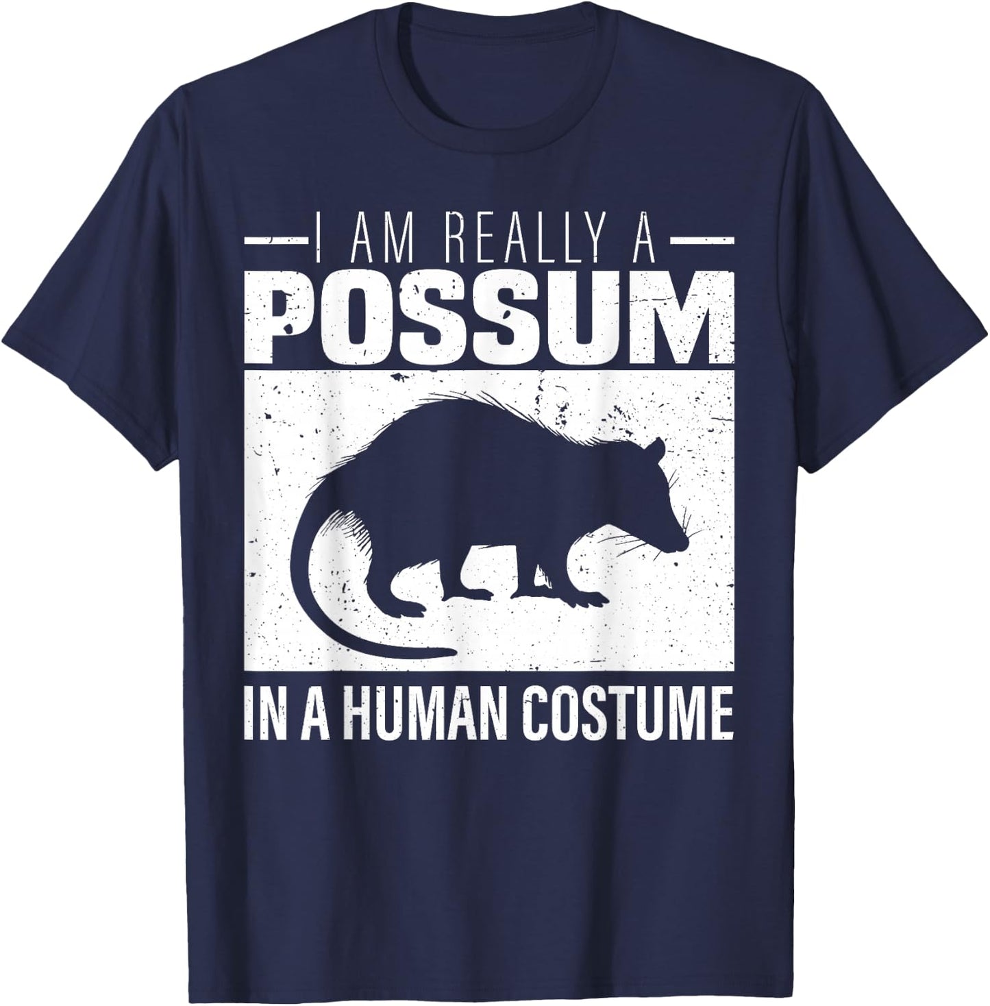 I am Really a Possum in a Human Costume Halloween T-Shirt - T-Shirt | Navy