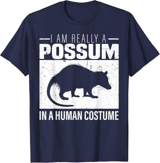 I am Really a Possum in a Human Costume Halloween T-Shirt - T-Shirt | Navy