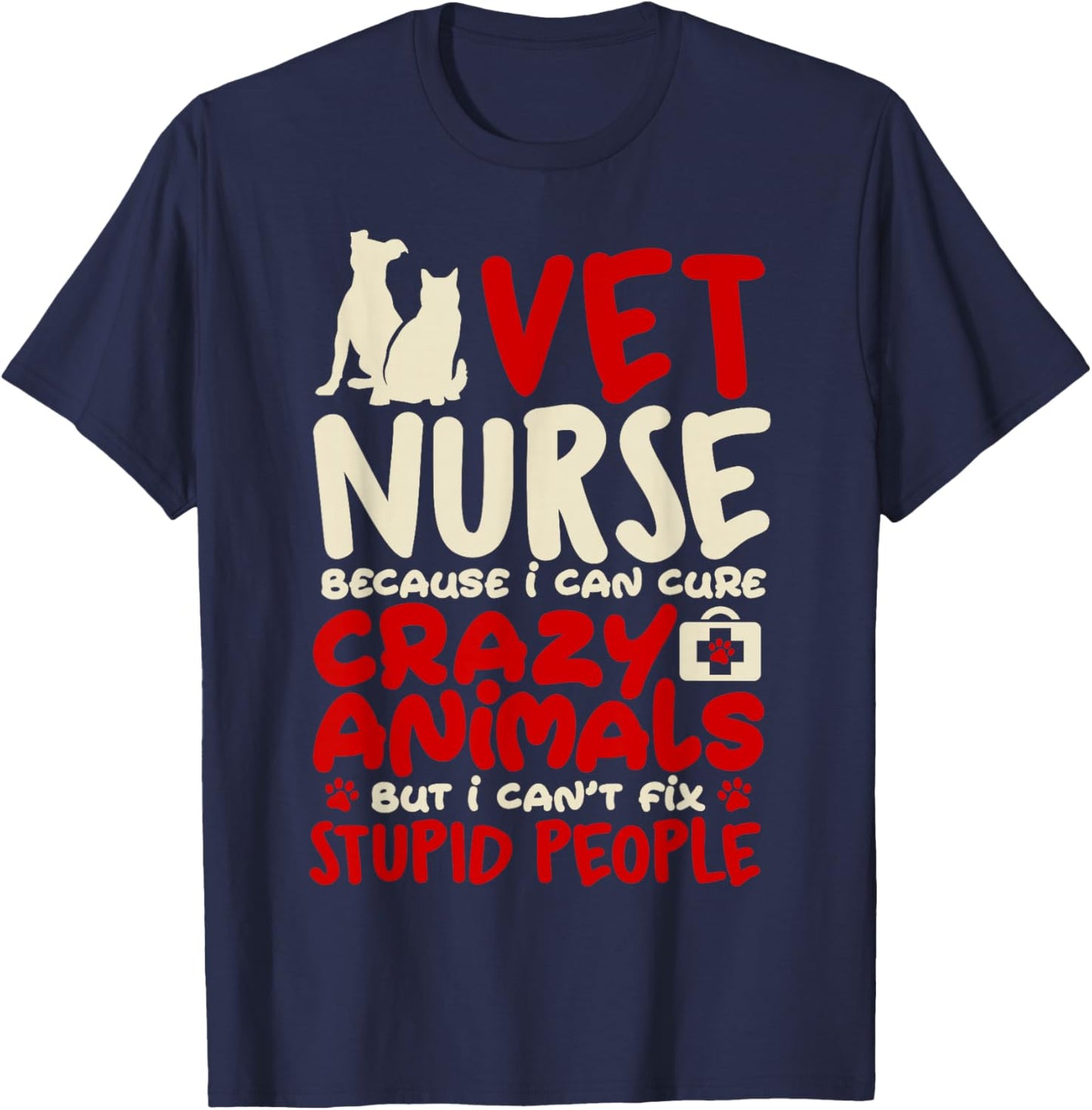 Vet Nurse Funny Nursing Careers Pet Animal Nurse veterinary T-Shirt - T-Shirt | Navy