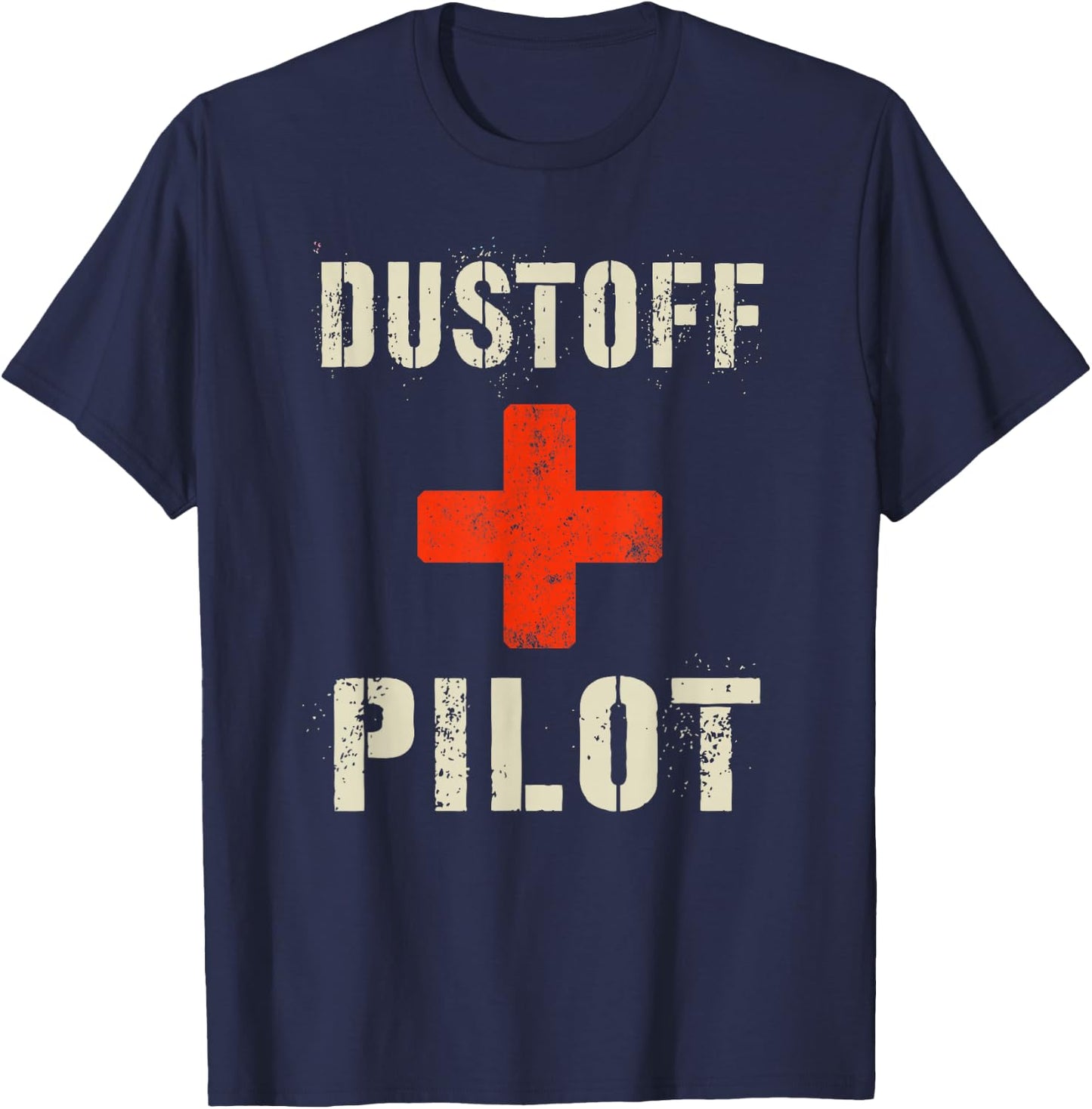 Funny DUSTOFF PILOT Medevac Rescue Military Officer Mission T-Shirt - T-Shirt | Navy