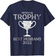 Participation Trophy Best Husband Award 2022 T-Shirt - T-Shirt | Navy