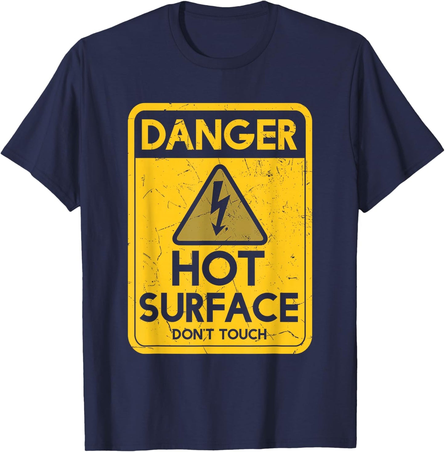 Funny Danger Hot Surface Don't Touch Humor Ceramicist T-Shirt - T-Shirt | Navy