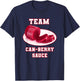 Cranberry Can-Berry Team Funny Thanksgiving Food Pun Joke T-Shirt - T-Shirt | Navy