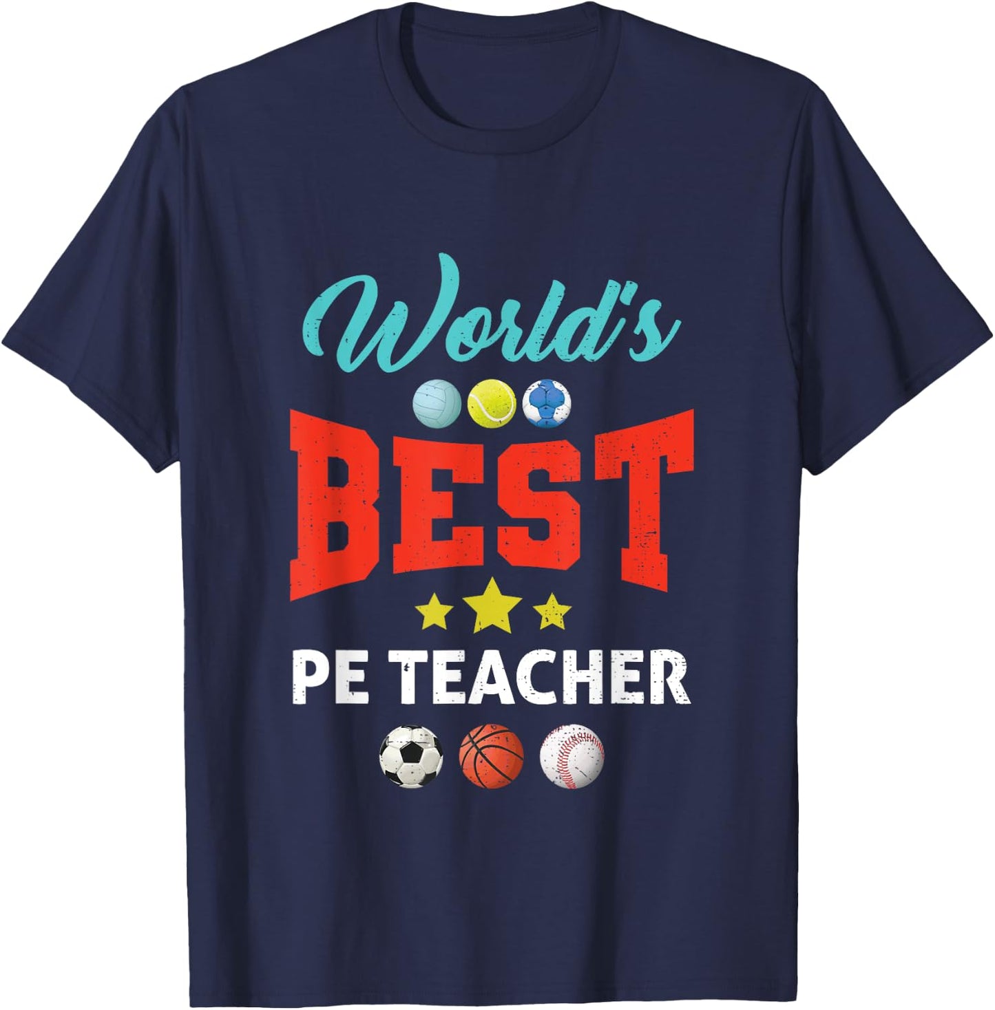World's Best PE Teacher P.E. Teacher School Fitness Class Men Women Girls Kids T-Shirt - T-Shirt | Navy