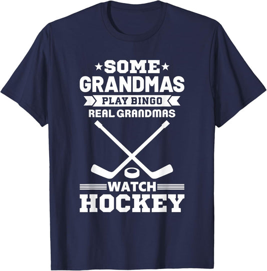 Some Grandmas Play Bingo Real Grandmas Watch Hockey T-Shirt - T-Shirt | Navy