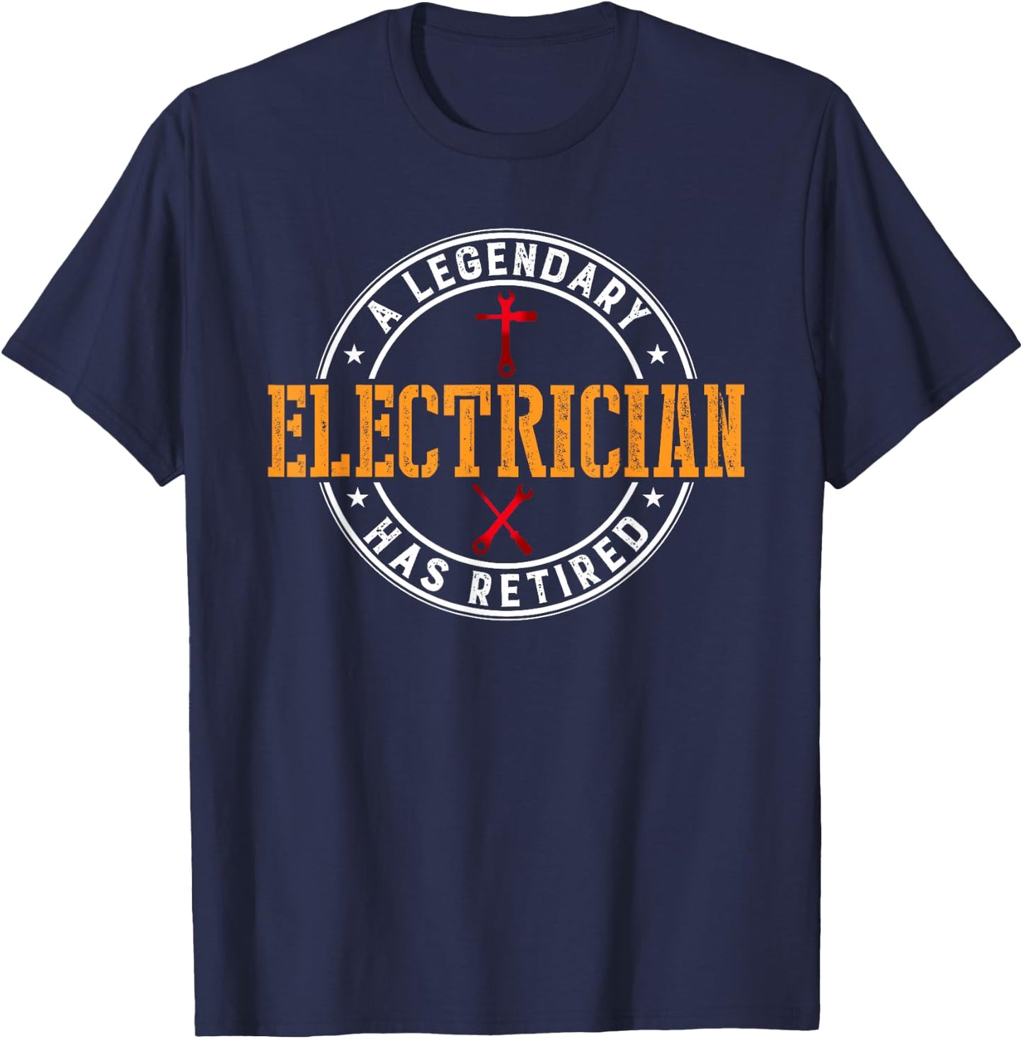 A Legendary Electrician Has Retired Funny Retirement T-Shirt - T-Shirt | Navy