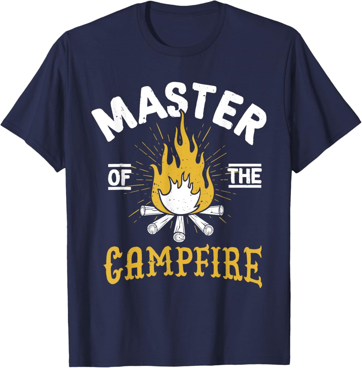 Master Of The Campfire - Camping & Outdoors Gift T-Shirt - T-Shirt | Navy