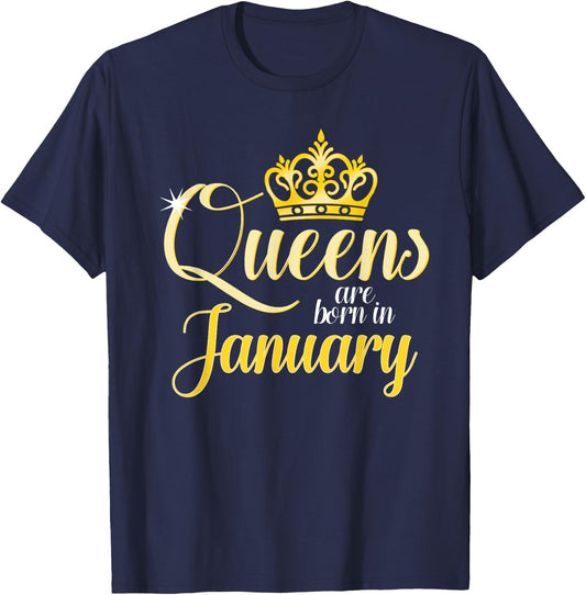 Queens Are Born In January Women Birthday Month Date Gift T-Shirt - T-Shirt | Navy