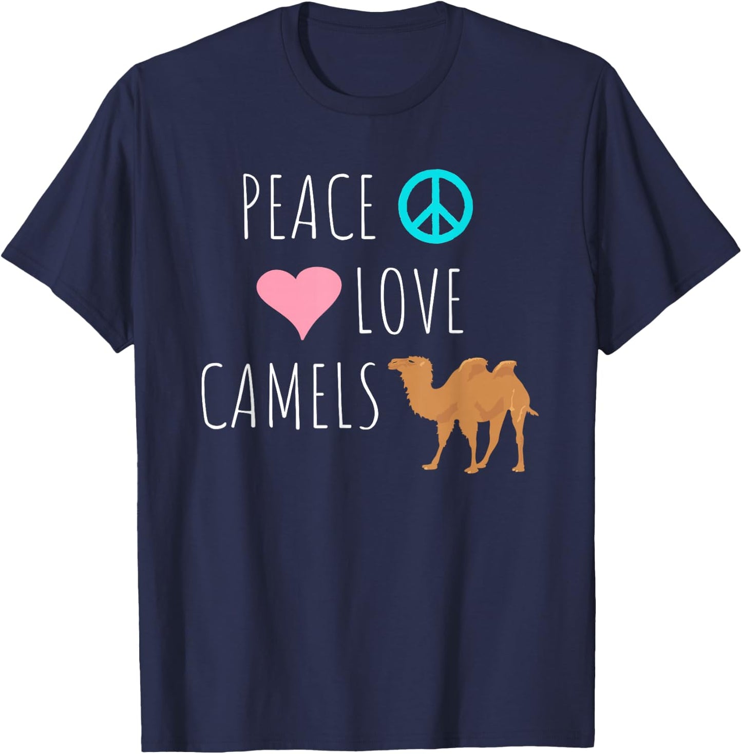 Peace Love Camels Cute Desert Animal Camel Lover T-Shirt - T-Shirt | Navy