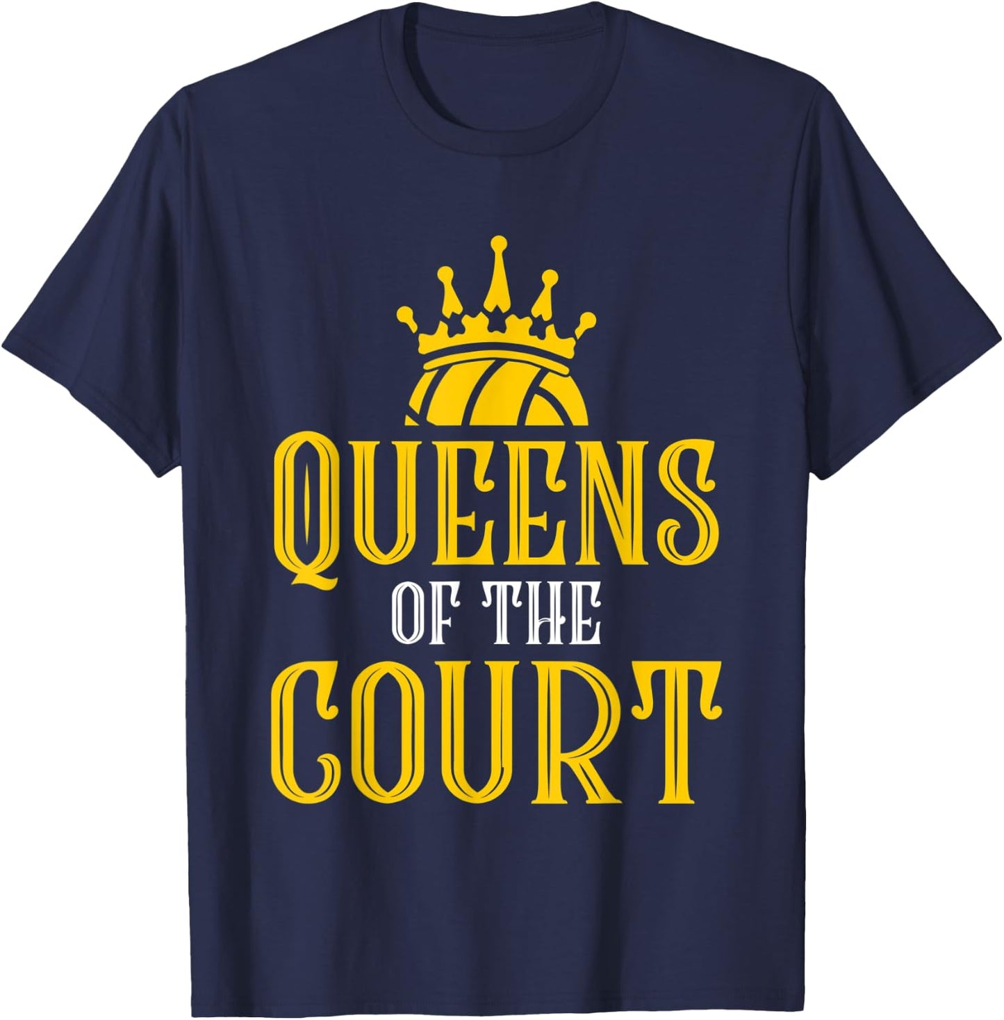 Queens Of The-Court Volleyball Player Apparel - Volleyball T-Shirt - T-Shirt | Navy