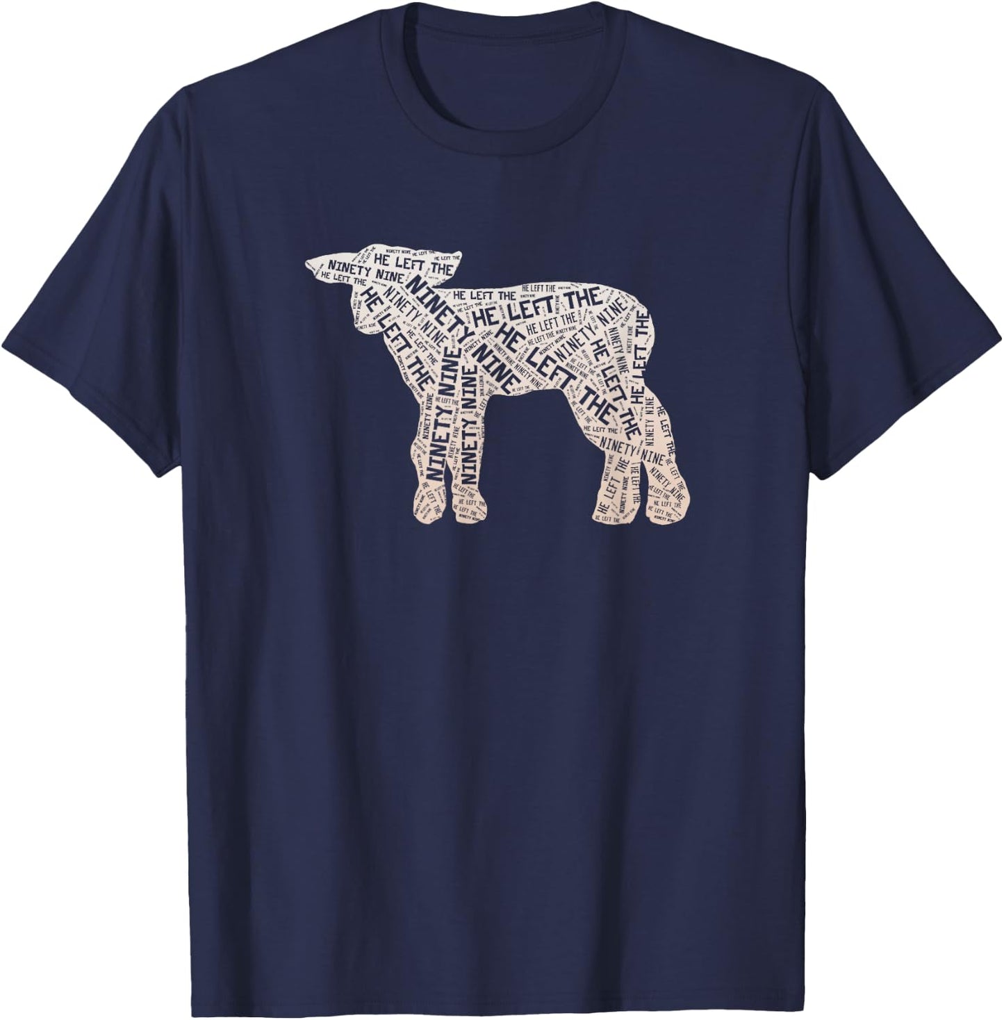 He Left the 99 to Rescue Me Christian Worship T-Shirt - T-Shirt | Navy