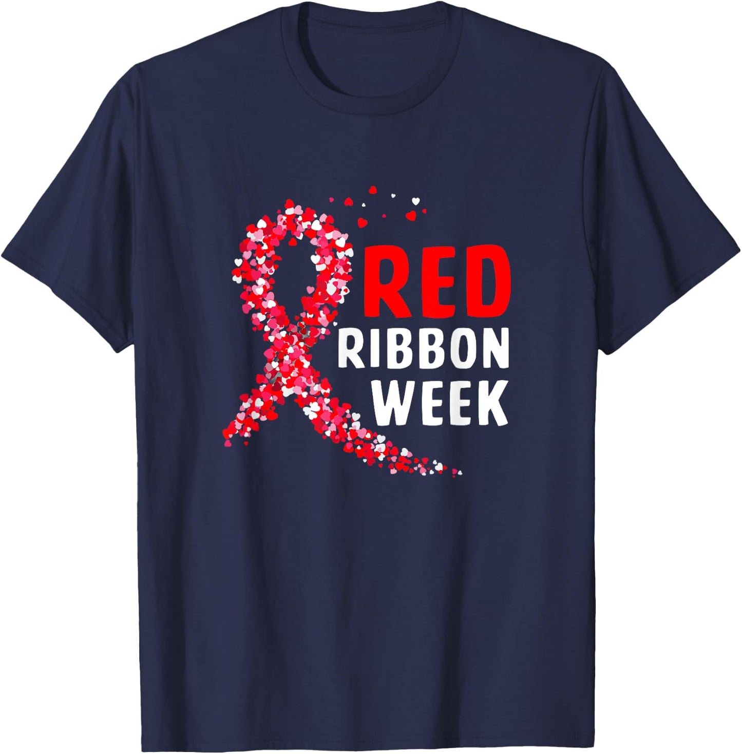 We Wear Red For Red Ribbon Week Awareness T-Shirt - T-Shirt | Navy