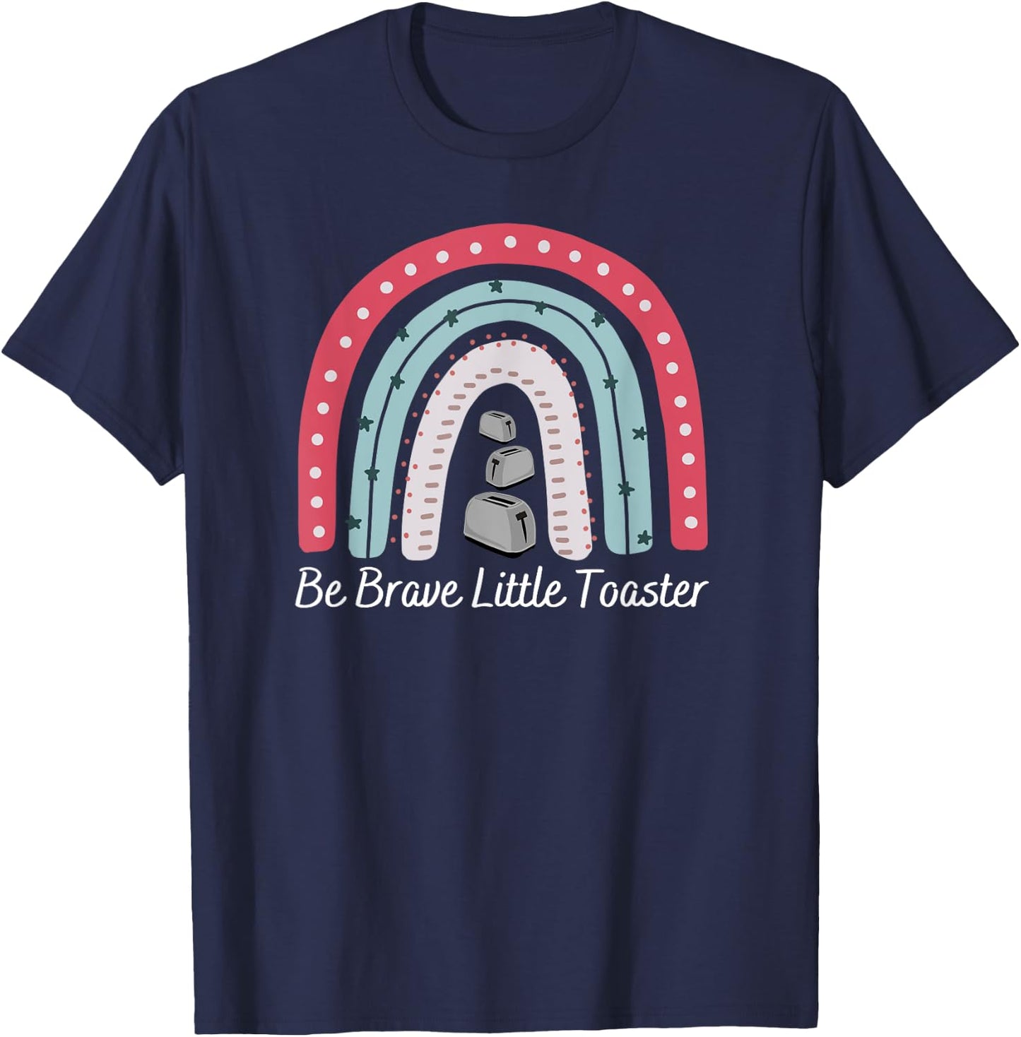 Be Brave, Little Toaster Positive Classic 80s and 90s Retro T-Shirt - T-Shirt | Navy