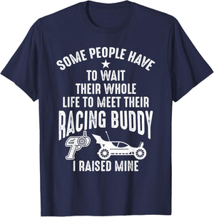 I Raised Mine My Racing Buddy Dad Child RC Car Racing Shirts T-Shirt - T-Shirt | Navy