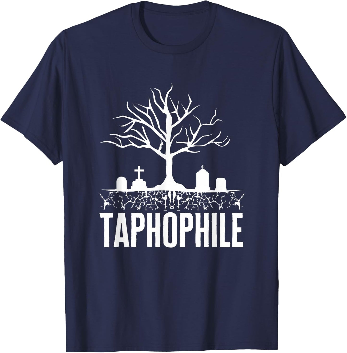 Taphophile Cemetery Gift | Funny Taphophilia T-Shirt - T-Shirt | Navy